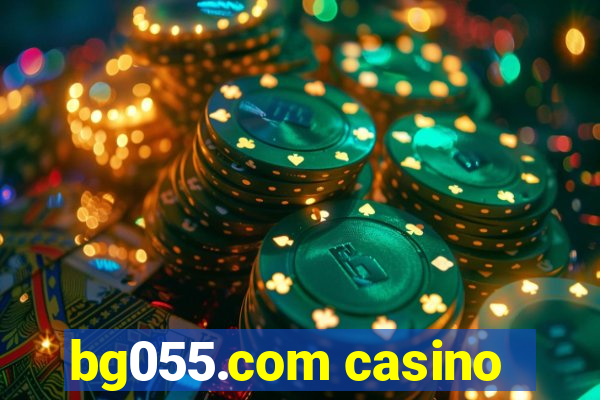 bg055.com casino